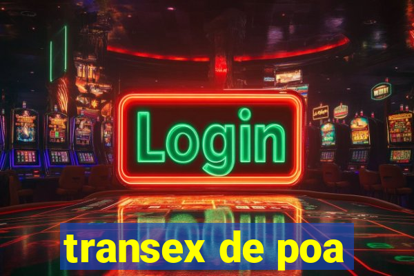 transex de poa